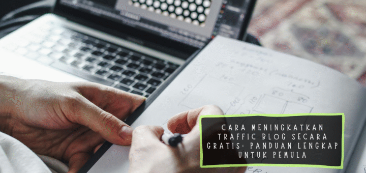Cara Meningkatkan Traffic Blog