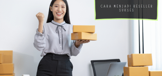 Cara Menjadi Reseller Sukses