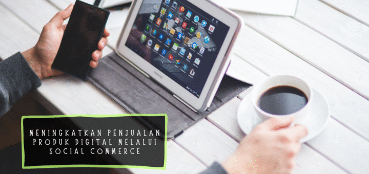 Meningkatkan Penjualan Produk Digital
