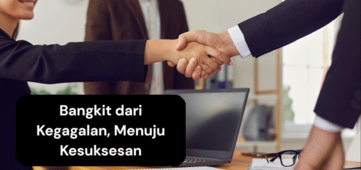 Bangkit dari Kegagalan, Menuju Kesuksesan