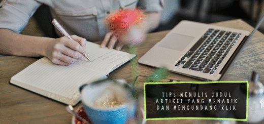 Tips Menulis Judul Artikel yang Menarik dan Mengundang Klik